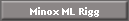Minox ML Rigg